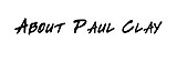 About Paul Clay